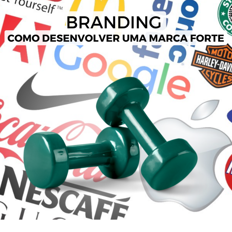 O Que Branding E Como Desenvolver Uma Marca Forte Blog